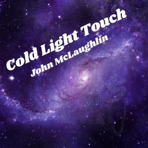 John McLaughlin的專輯Cold Light Touch