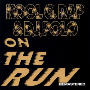 ดาวน์โหลดและฟังเพลง On The Run (Clean Al Capone Version) พร้อมเนื้อเพลงจาก Kool G Rap & DJ Polo