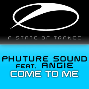 收聽Phuture Sound的Come To Me (Original Mix)歌詞歌曲