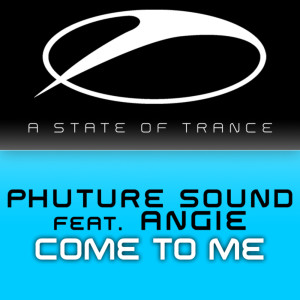 Phuture Sound的專輯Come To Me