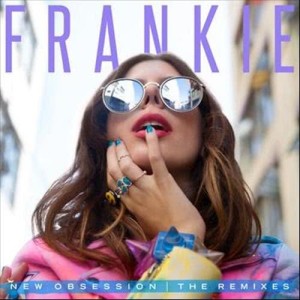 FRANKIE的專輯New Obsession (The Remixes)