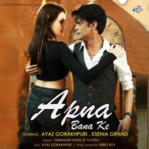 Listen to Apna Bana Ke song with lyrics from Harmaan Nazim