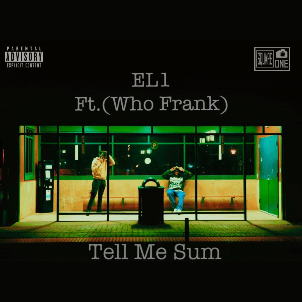 Tell Me Sum (feat. WhoFrank) (Explicit)