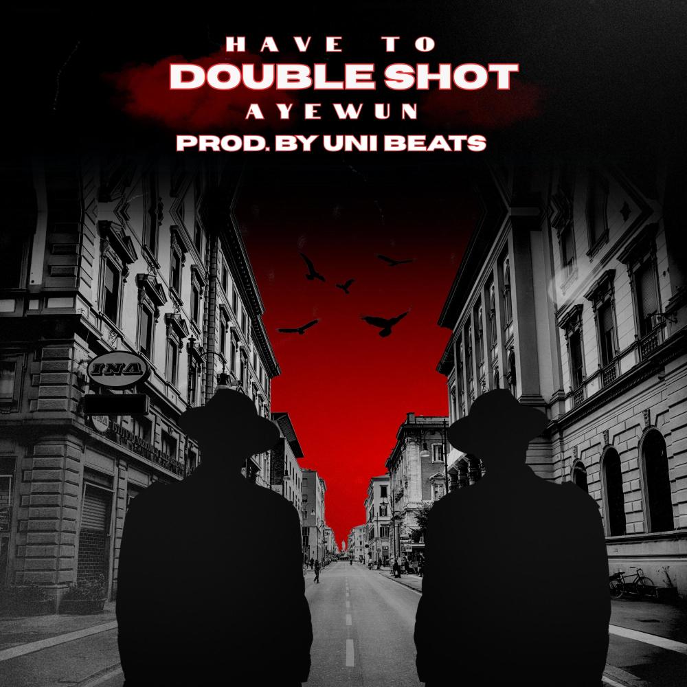 Double Shot (feat. Aye Wun) (Explicit)