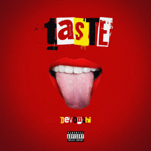 收听DeVonchi的Taste (Explicit)歌词歌曲