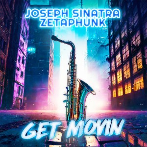 Zetaphunk的專輯Get Movin