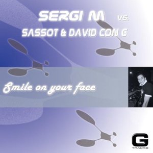 ดาวน์โหลดและฟังเพลง Smile on Your Face พร้อมเนื้อเพลงจาก Sergi M
