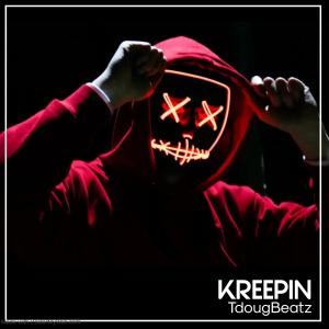 ดาวน์โหลดและฟังเพลง Kreepin พร้อมเนื้อเพลงจาก tdoug beatz