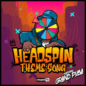 ดาวน์โหลดและฟังเพลง Headspin Theme (Instrumental) พร้อมเนื้อเพลงจาก Stupid Fly