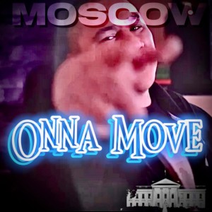 收聽Moscow32的Onna Move (Explicit)歌詞歌曲