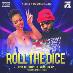 ดาวน์โหลดและฟังเพลง Roll the dice (feat. Renni Rucci) (Explicit) พร้อมเนื้อเพลงจาก Reno Chapo