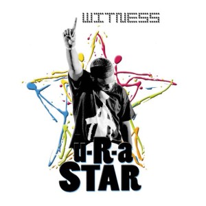 ดาวน์โหลดและฟังเพลง U R A Star พร้อมเนื้อเพลงจาก Witness