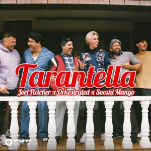 Joel Fletcher的專輯Tarantella (feat. Sooshi Mango) (Extended Mix)
