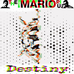 Listen to Destiny song with lyrics from The Mario
