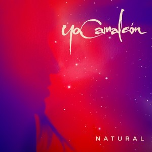 收聽Yo Camaleón的Natural歌詞歌曲