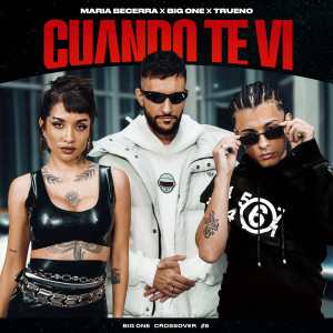 อัลบัม Cuando Te Vi | CROSSOVER #5 (Explicit) ศิลปิน Big One