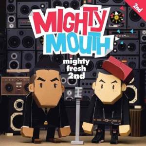 Mighty Mouth的專輯Mighty Fresh