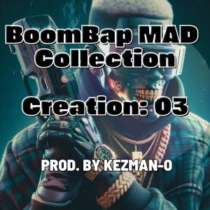 Kezman-O的專輯BoomBap MAD Collection (Creation 03)