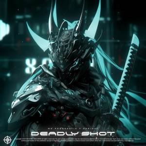 收聽mr phonkastik的DEADLY SHOT (Explicit)歌詞歌曲