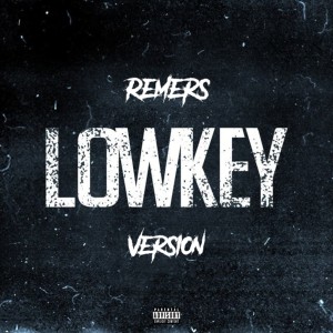 ดาวน์โหลดและฟังเพลง Lowkey (Explicit) พร้อมเนื้อเพลงจาก Jremers