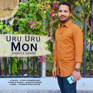 Listen to Uru Uru Mon song with lyrics from Ananta Santo