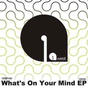 9West的專輯What's On Your Mind EP