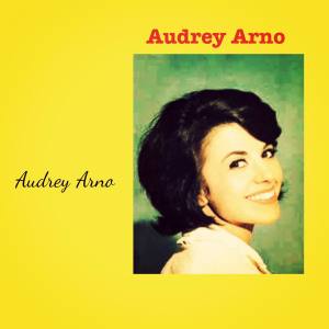 Album Audrey Arno from Audrey Arno