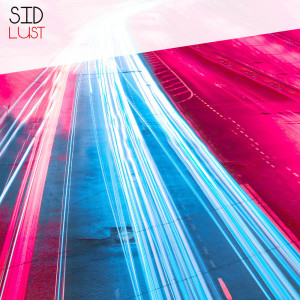 Dengarkan Lust lagu dari SiD dengan lirik