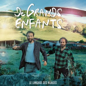Dengarkan Le langage des nuages lagu dari De Grands Enfants dengan lirik