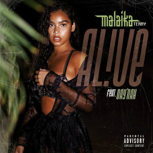 Listen to Alive (Explicit) song with lyrics from Malaika Terry