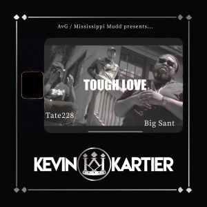 Big Sant的專輯Tough Love (feat. Tate228 & Big Sant) (Explicit)