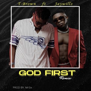 อัลบัม God First (Remix) ศิลปิน T-Brown