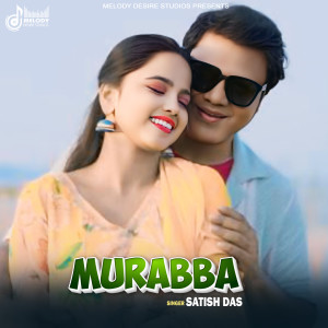 Listen to MURABBA song with lyrics from Satish Das
