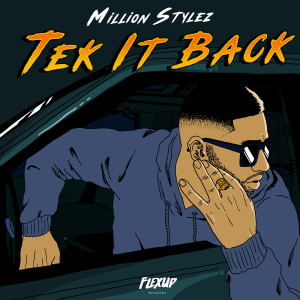 อัลบัม Tek It Back (Explicit) ศิลปิน Million Stylez
