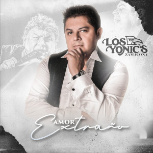 收聽Los yonic's的Amor Extraño歌詞歌曲