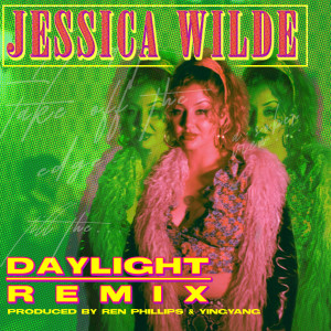 Listen to Daylight (Ren Phillips & YINGYANG (UK) Remix) (Explicit) (Ren Phillips & YINGYANG|UK|Remix|Explicit) song with lyrics from Jessica Wilde