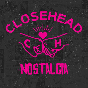 Closehead的專輯Nostalgia