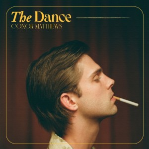 Conor Matthews的專輯The Dance