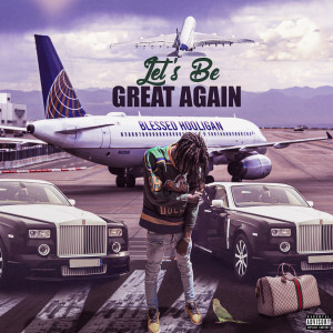 Album Let's Be Great Again (Explicit) from 