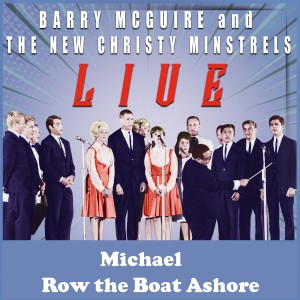 ดาวน์โหลดและฟังเพลง Michael Row the Boat Ashore พร้อมเนื้อเพลงจาก Barry McGuire