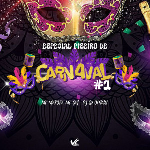 ดาวน์โหลดและฟังเพลง Especial Piseiro de Carnaval 1 (Explicit) พร้อมเนื้อเพลงจาก Dj Qz Official