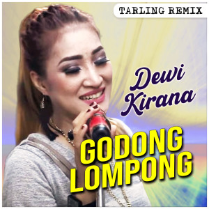Dengarkan Godong Lompong (Tarling Remix) lagu dari Dewi Kirana dengan lirik
