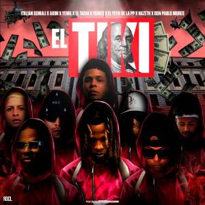 ดาวน์โหลดและฟังเพลง El Tiki (Remix|Explicit) พร้อมเนื้อเพลงจาก Italian Somali