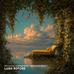 อัลบัม Lush Repose ศิลปิน Elio Laurent
