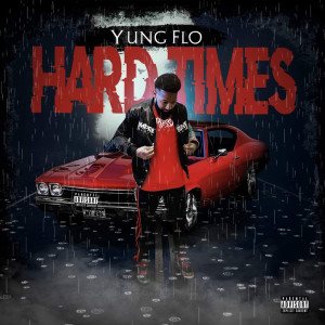 Album Hard Times (Explicit) from Yung Flo