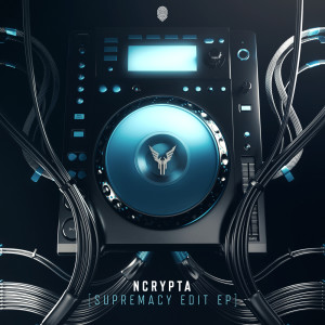Album Supremacy Edit EP oleh Ncrypta