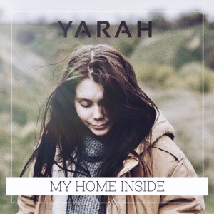 Album My Home Inside oleh Yarah