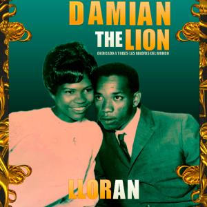 Damian The Lion的專輯Lloran