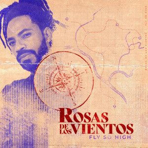 อัลบัม Rosas de los Vientos ศิลปิน Fly so High