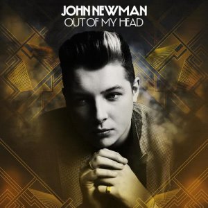 收聽John Newman的Out Of My Head (John Newman Re-Edit)歌詞歌曲